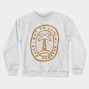 Out to Lunch Crewneck Sweatshirt